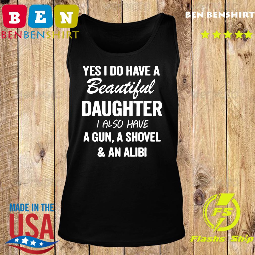 daughter gun shovel alibi shirt